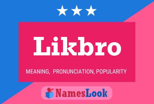 Likbro Name Poster