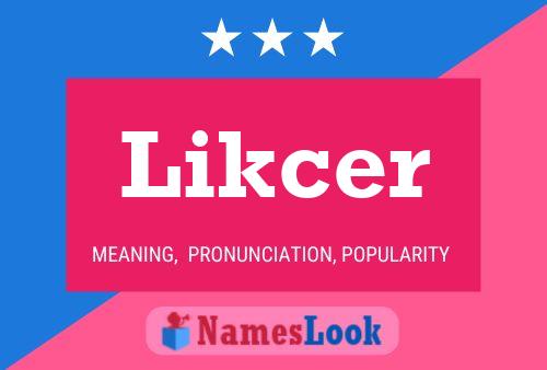 Likcer Name Poster