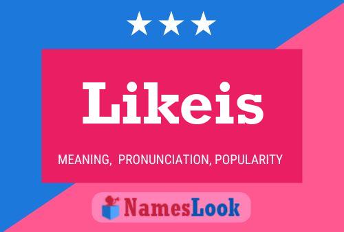 Likeis Name Poster