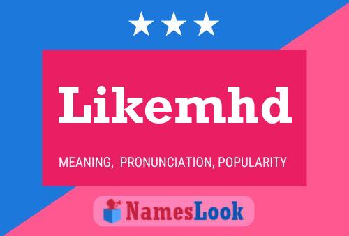 Likemhd Name Poster