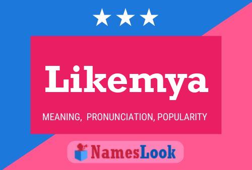 Likemya Name Poster