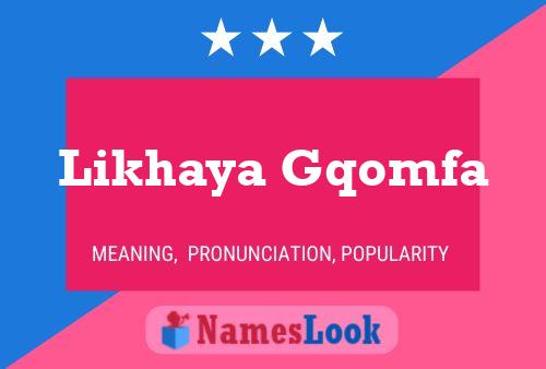 Likhaya Gqomfa Name Poster