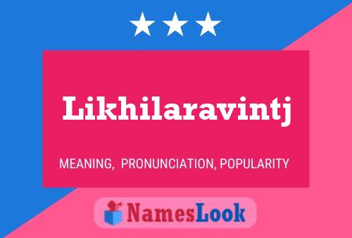 Likhilaravintj Name Poster