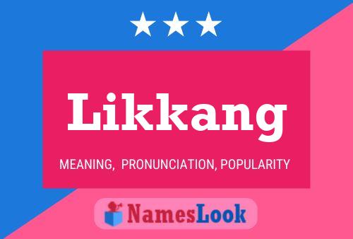 Likkang Name Poster