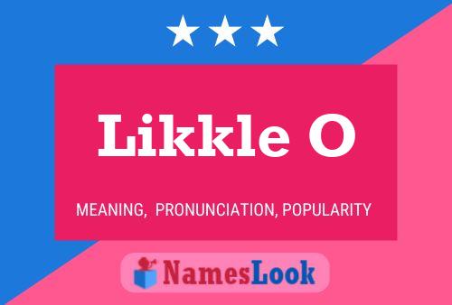 Likkle O Name Poster