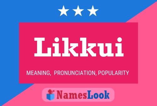 Likkui Name Poster