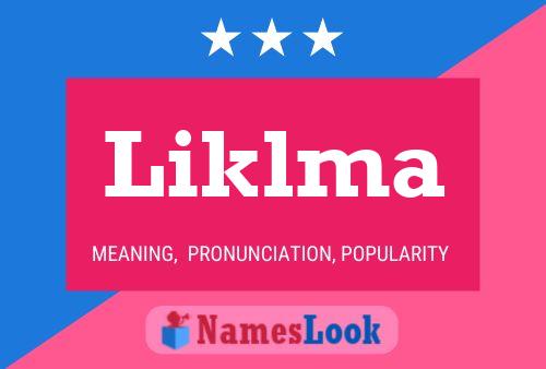 Liklma Name Poster