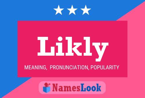 Likly Name Poster