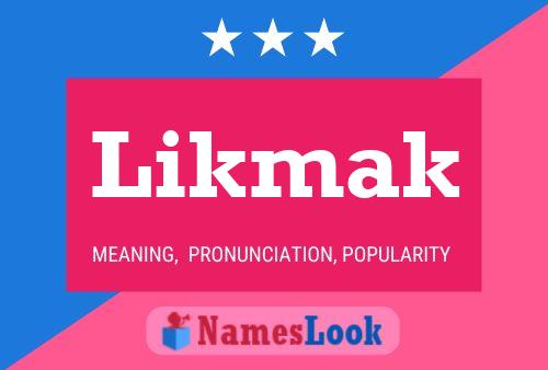 Likmak Name Poster