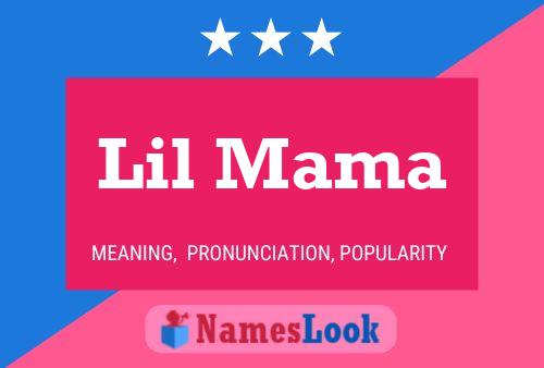 Lil Mama Name Poster