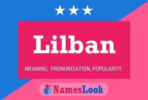 Lilban Name Poster