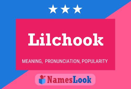 Lilchook Name Poster