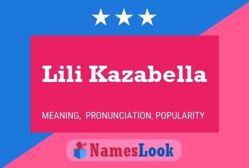 Lili Kazabella Name Poster