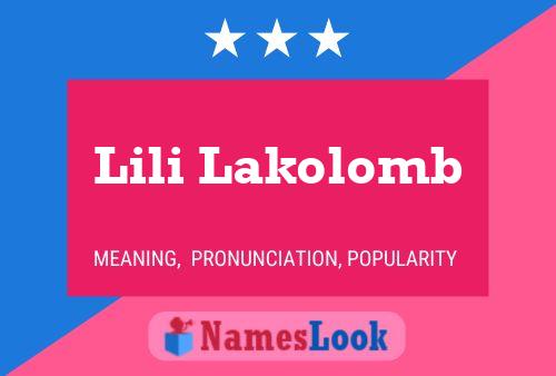 Lili Lakolomb Name Poster