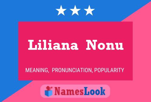 Liliana  Nonu Name Poster