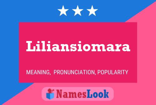 Liliansiomara Name Poster