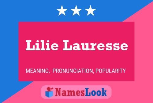 Lilie Lauresse Name Poster