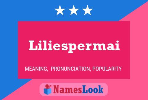 Liliespermai Name Poster