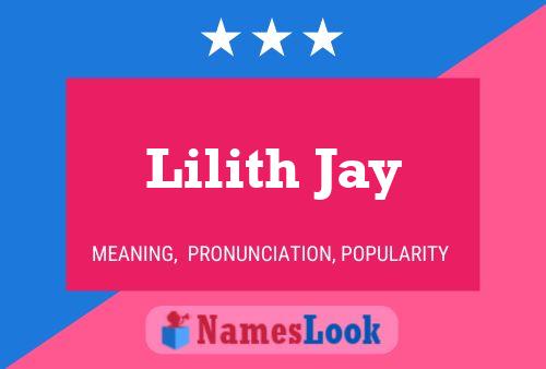 Lilith Jay Name Poster