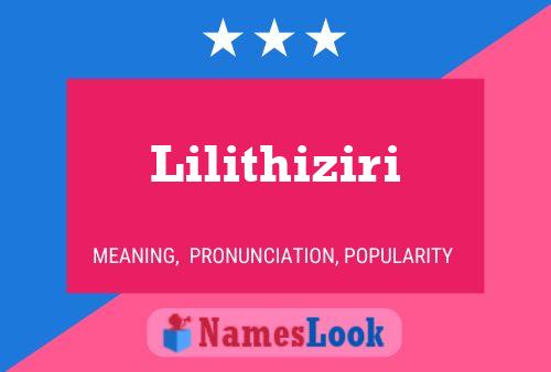 Lilithiziri Name Poster