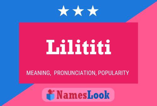 Lilititi Name Poster