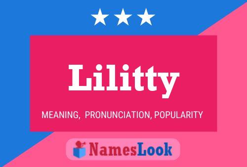 Lilitty Name Poster