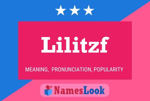 Lilitzf Name Poster