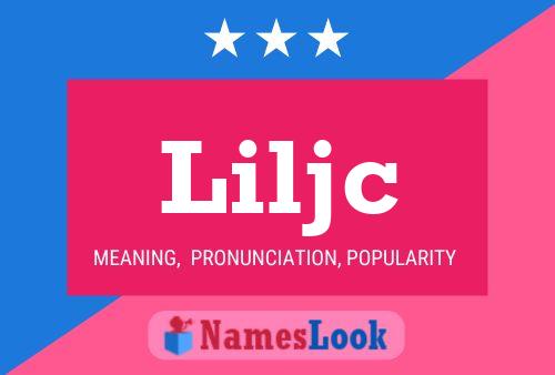 Liljc Name Poster