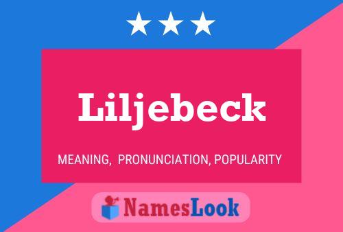 Liljebeck Name Poster