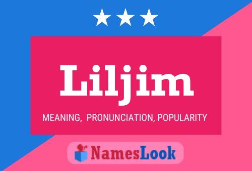 Liljim Name Poster