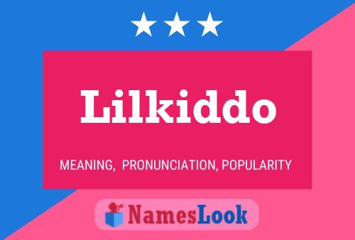 Lilkiddo Name Poster