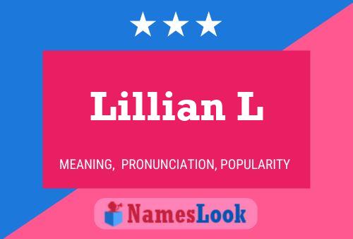 Lillian L Name Poster