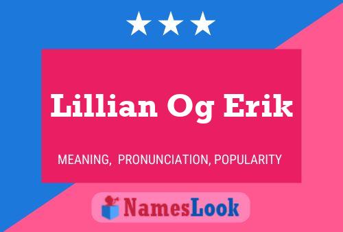 Lillian Og Erik Name Poster