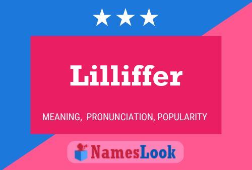 Lilliffer Name Poster