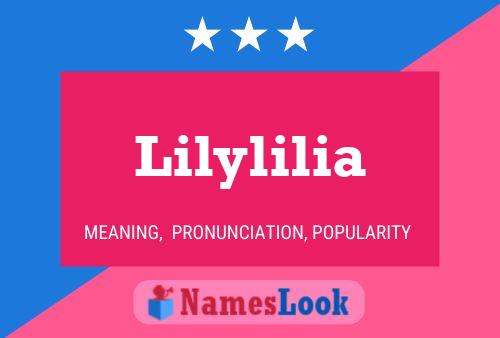 Lilylilia Name Poster