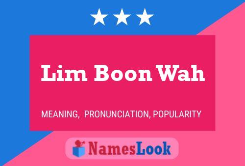 Lim Boon Wah Name Poster