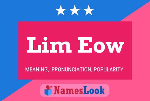 Lim Eow Name Poster