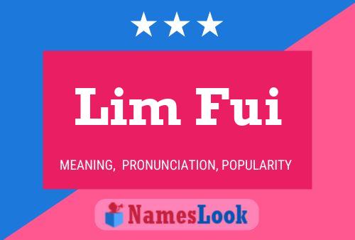 Lim Fui Name Poster