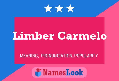 Limber Carmelo Name Poster