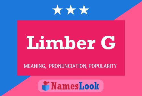 Limber G Name Poster