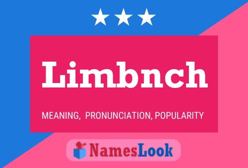 Limbnch Name Poster