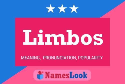 Limbos Name Poster