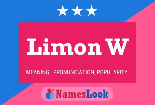 Limon W Name Poster