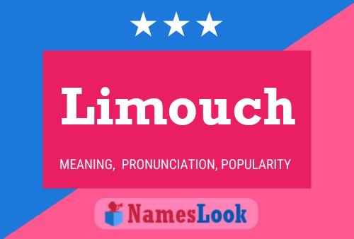 Limouch Name Poster