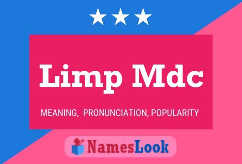 Limp Mdc Name Poster