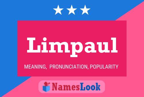 Limpaul Name Poster