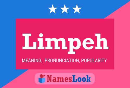 Limpeh Name Poster