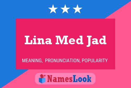 Lina Med Jad Name Poster