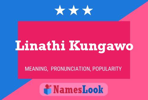 Linathi Kungawo Name Poster