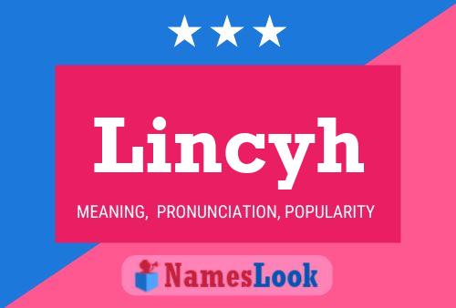 Lincyh Name Poster